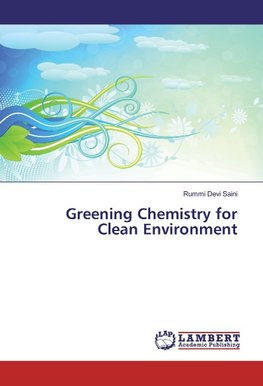 Greening Chemistry for Clean Environment