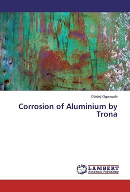 Corrosion of Aluminium by Trona