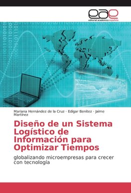 Diseño de un Sistema Logístico de Información para Optimizar Tiempos