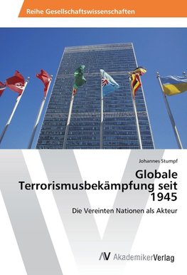 Globale Terrorismusbekämpfung seit 1945