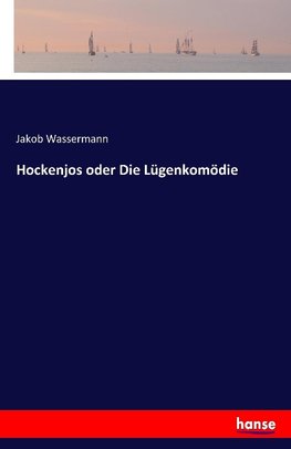 Hockenjos oder Die Lügenkomödie