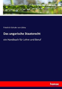 Das ungarische Staatsrecht