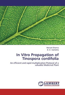 In Vitro Propagation of Tinospora cordifolia