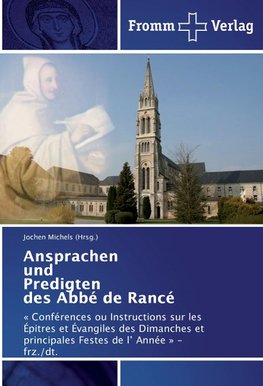 Ansprachen und Predigten des Abbé de Rancé