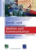 Berufs- und Karriereplaner Medien und Kommunikation 2003/2004