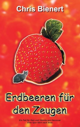 Erdbeeren für den Zeugen