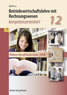 Betriebswirtschaftslehre mit Rechnungswesen - kompetenzorientiert