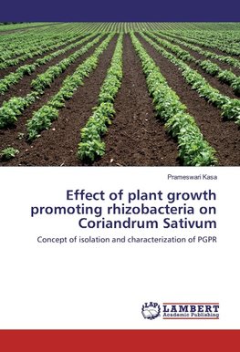 Effect of plant growth promoting rhizobacteria on Coriandrum Sativum