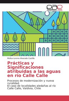 Prácticas y Significaciones atribuidas a las aguas en río Calle Calle