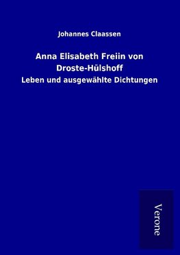 Anna Elisabeth Freiin von Droste-Hülshoff