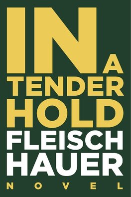 In A Tender Hold