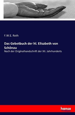 Das Gebetbuch der hl. Elisabeth von Schönau