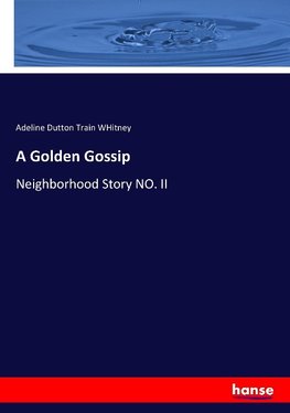 A Golden Gossip