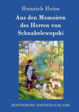 Aus den Memoiren des Herren von Schnabelewopski