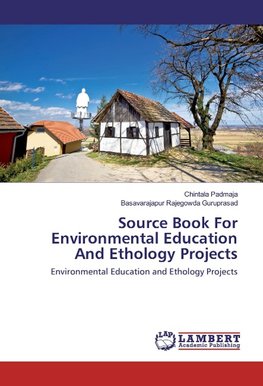 Source Book For Environmental Education And Ethology Projects