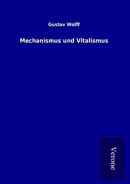 Mechanismus und Vitalismus