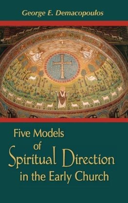 Five Models of Spiritual Direction in the Early Church