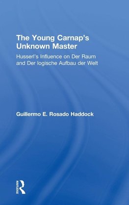 The Young Carnap's Unknown Master