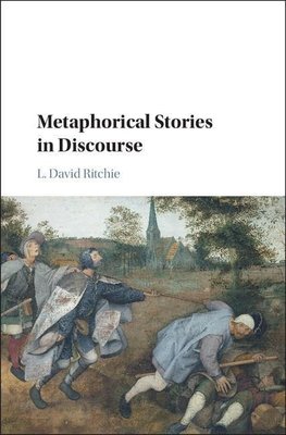 Ritchie, L: Metaphorical Stories in Discourse