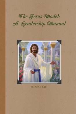 The Jesus Model Leadership Manual