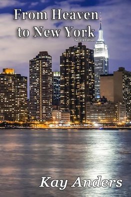 From Heaven to New York, Second Edition