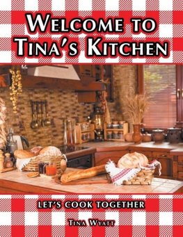 Welcome to Tina's Kitchen