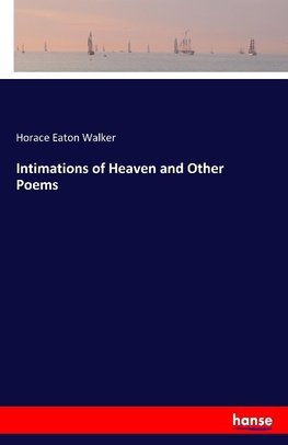 Intimations of Heaven and Other Poems