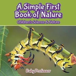 A Simple First Book of Nature - Children's Science & Nature