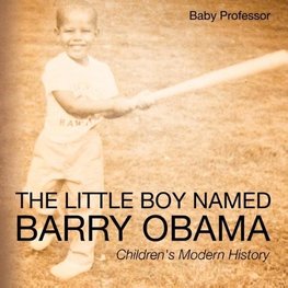 The Little Boy Named Barry Obama | Children's Modern History