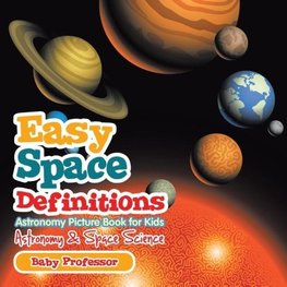 Easy Space Definitions Astronomy Picture Book for Kids | Astronomy & Space Science