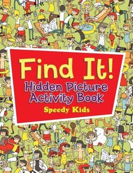 Find It! Hidden Picture Activity Book