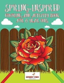 Spring-Inspired Coloring and Activity Book for 6 Year Olds