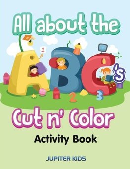 All about the ABC's Cut n' Color Activity Book