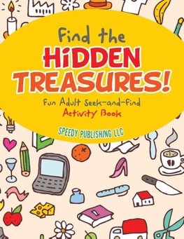 Find the Hidden Treasures! Fun Adult Seek-and-Find Activity Book