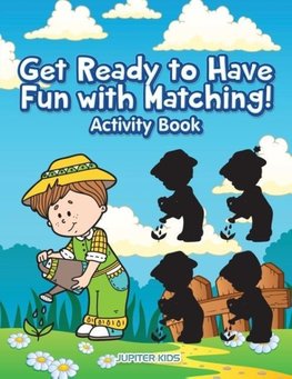 Get Ready To Have Fun With Matching! Activity and Activity Book