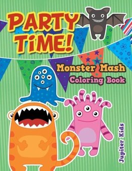 Party Time! Monster Mash Coloring Book