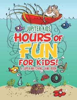 Hours of Fun for Kids! A Super Matching Game Book