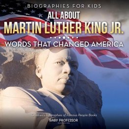 Biographies for Kids - All about Martin Luther King Jr.