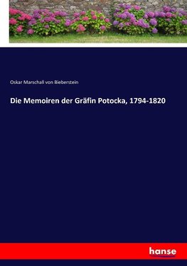 Die Memoiren der Gräfin Potocka, 1794-1820