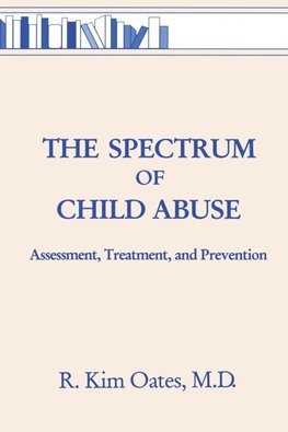 The Spectrum Of Child Abuse