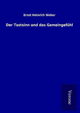 Der Tastsinn und das Gemeingefühl