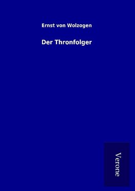 Der Thronfolger