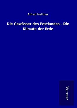 Die Gewässer des Festlandes - Die Klimate der Erde