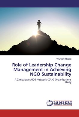 Role of Leadership Change Management in Achieving NGO Sustainability