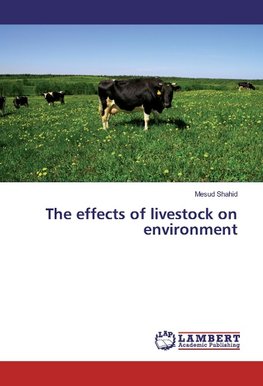 The effects of livestock on environment