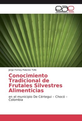 Conocimiento Tradicional de Frutales Silvestres Alimenticias