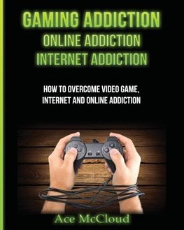 Mccloud, A: Gaming Addiction