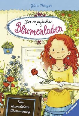 Der magische Blumenladen 06: Eine himmelblaue Überraschung