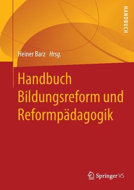 Handbuch Bildungsreform und Reformpädagogik