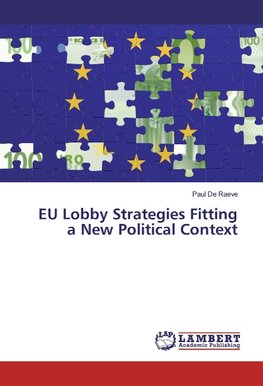 EU Lobby Strategies Fitting a New Political Context